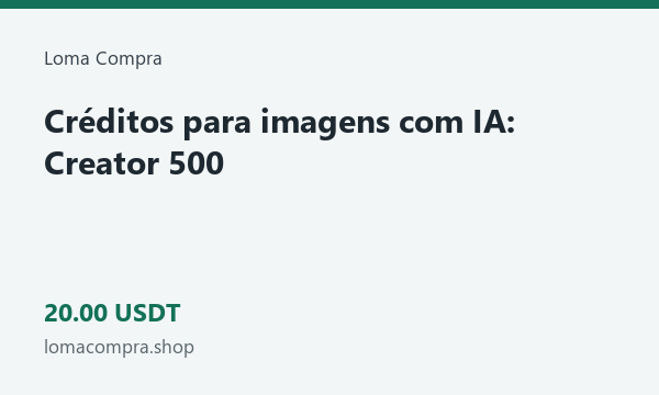Créditos para imagens com IA: Creator 500 · 20 USDT