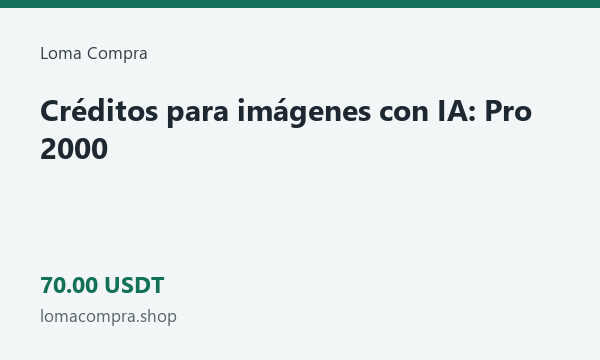 Créditos para imágenes con IA: Pro 2000 · 70 USDT